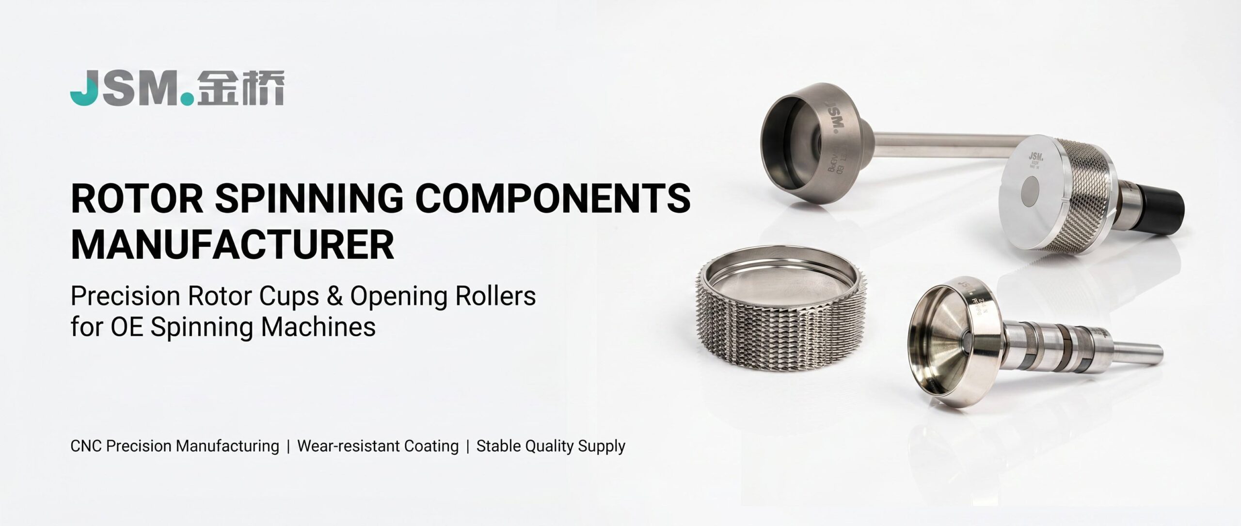 JSM Rotor Spinning Components Manufacturer – Rotor Cups, Opening Rollers and Rotor Bearings